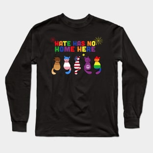 Cat  LGBT Hate Has No Home Here Long Sleeve T-Shirt